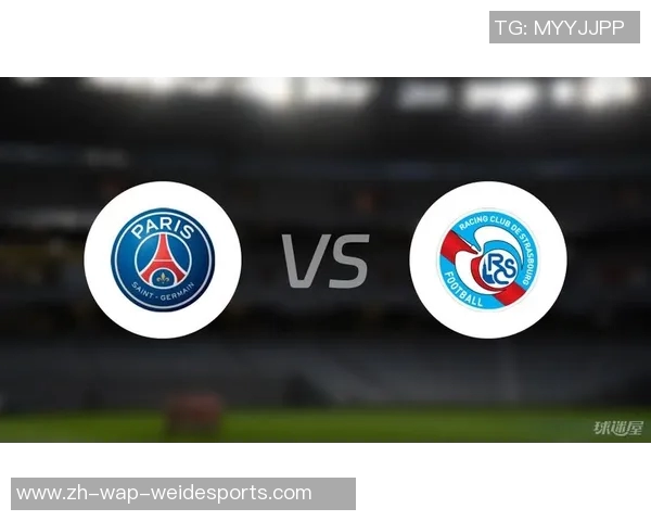 切尔西与巴黎圣日尔曼对决前瞻及比分预测分析